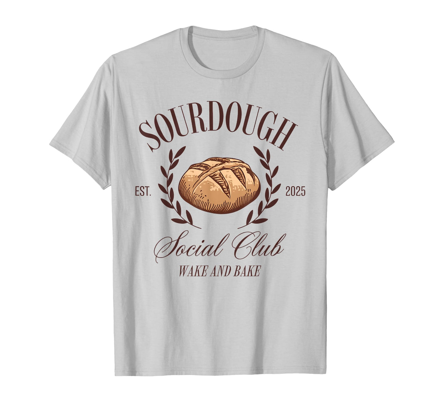 Sourdough Social Club Bread Wake & Bake In My Sourdough Era T-Shirt
