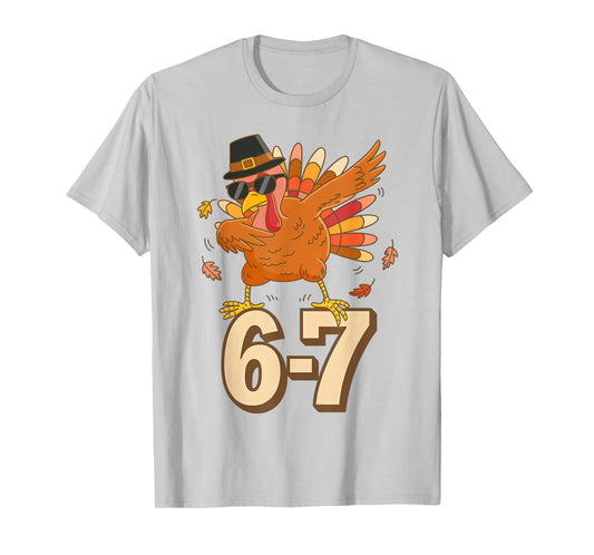 67 Thanksgiving Turkey Dabbing Six Seven Meme T-Shirt