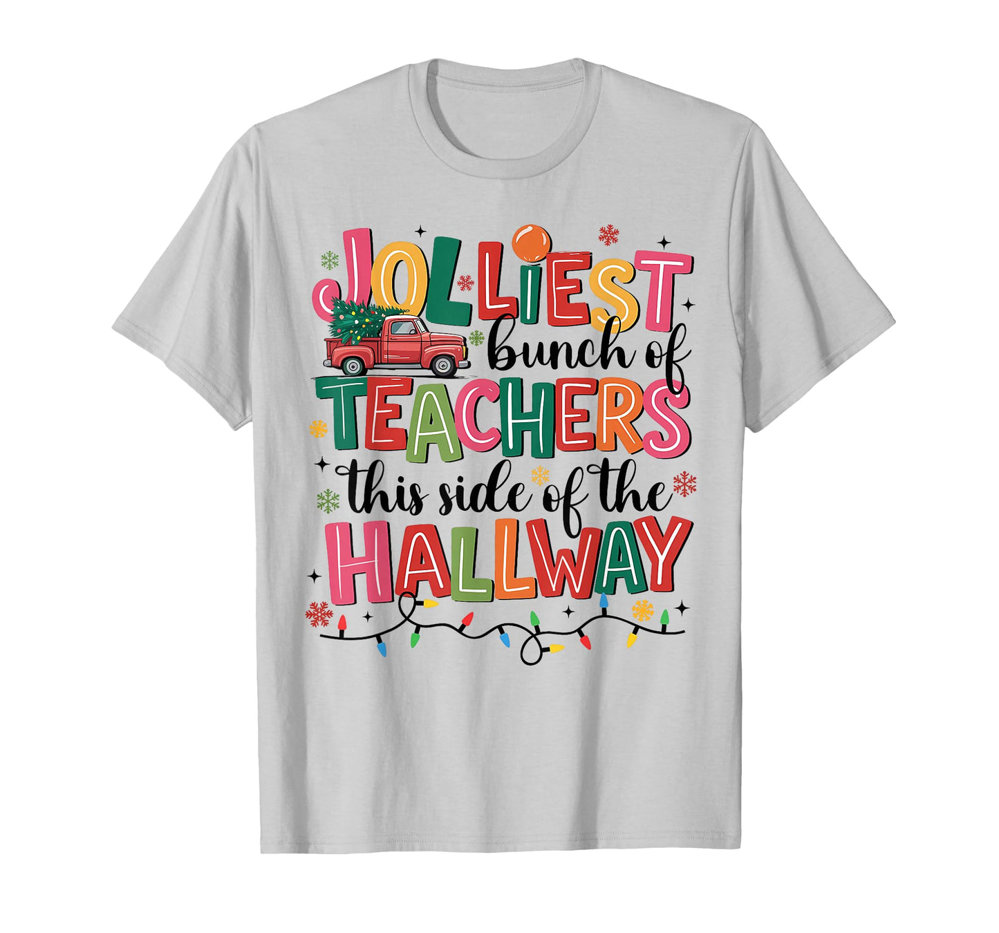 Jolliest Bunch of Teacher This Side of The Hallway Christmas T-Shirt