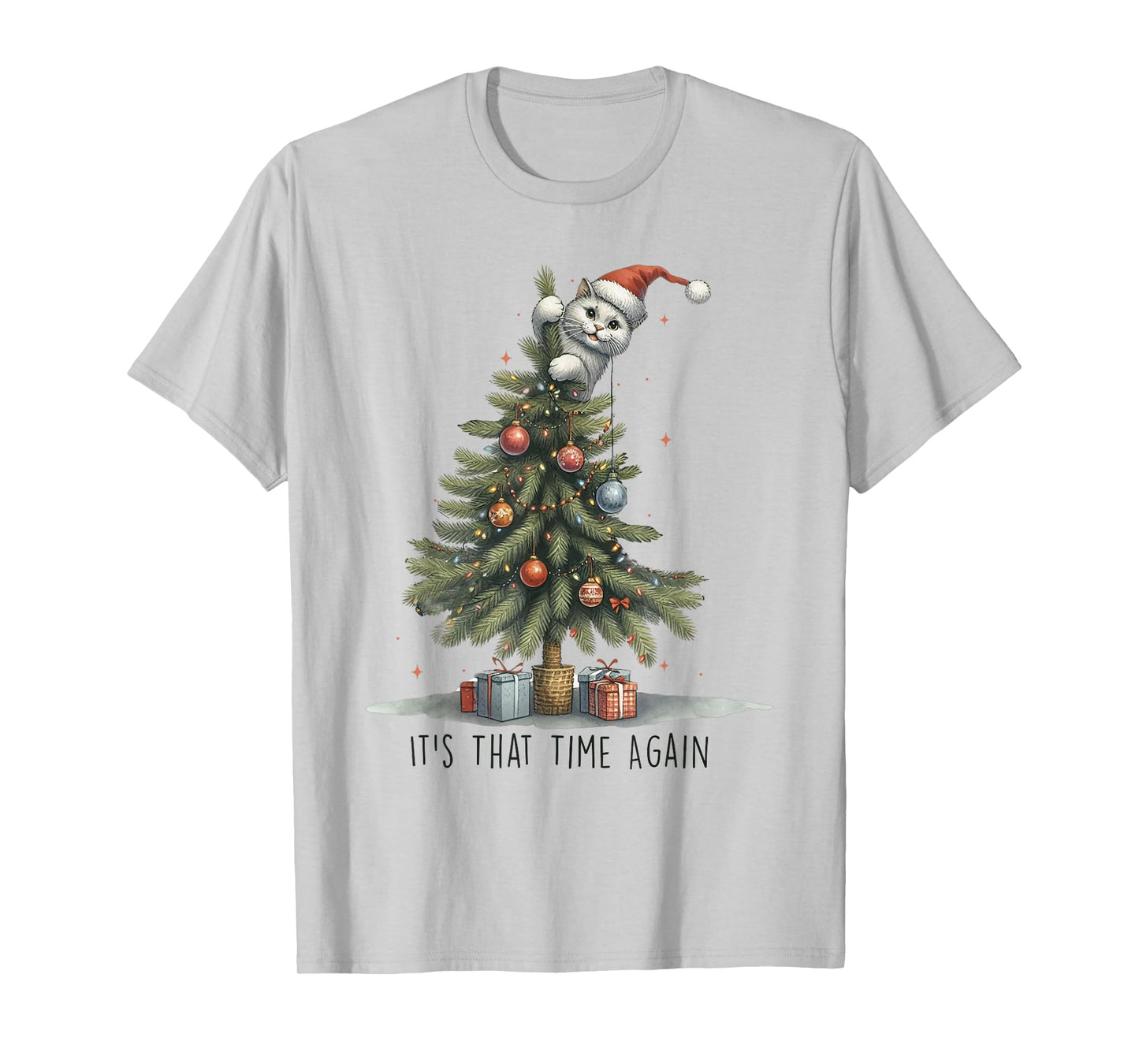 It's That Time Again Funny Cat Christmas Tree T-Shirt