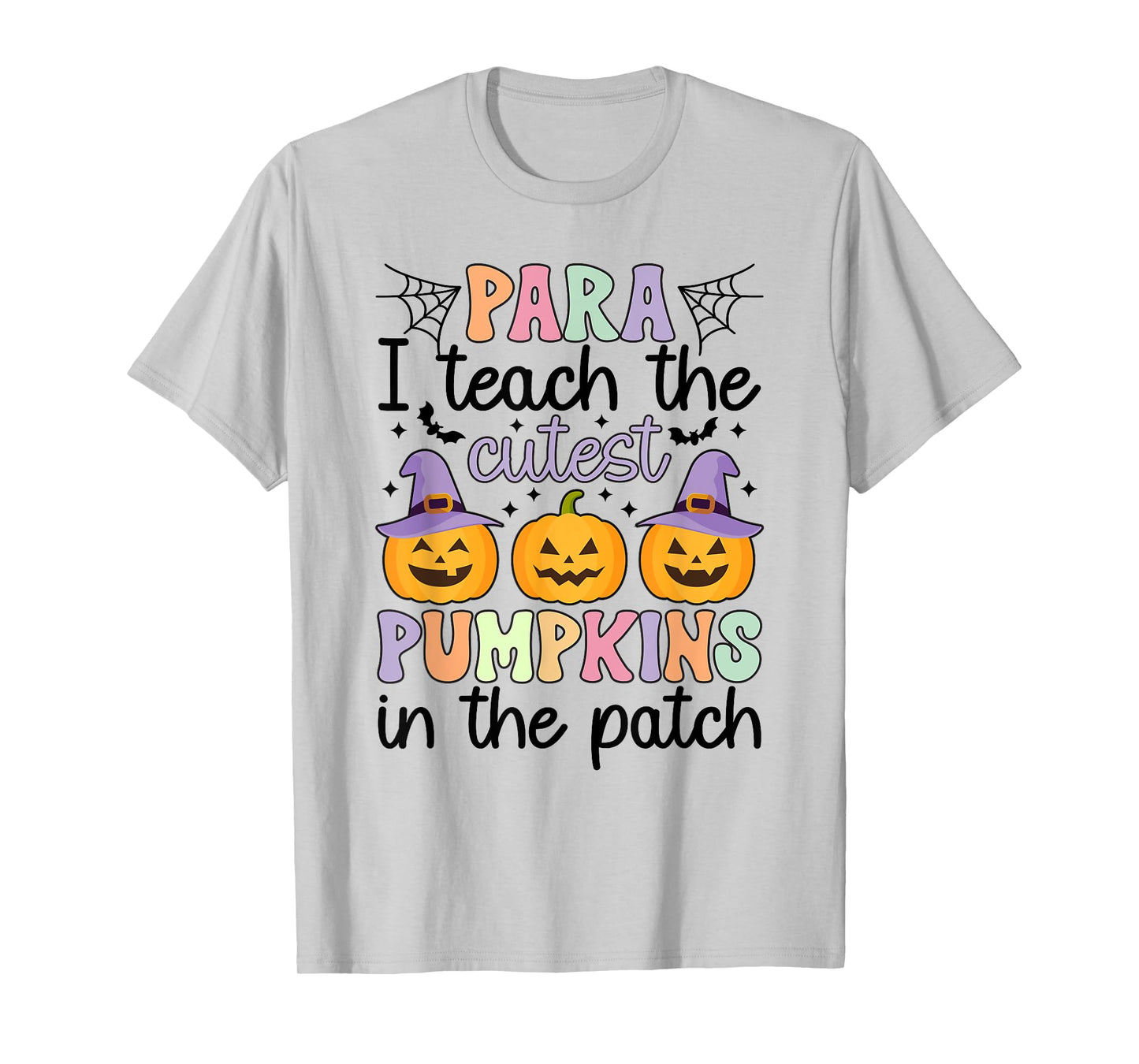 Cutest Pumpkins Spooky Para Halloween Paraprofessional T-Shirt