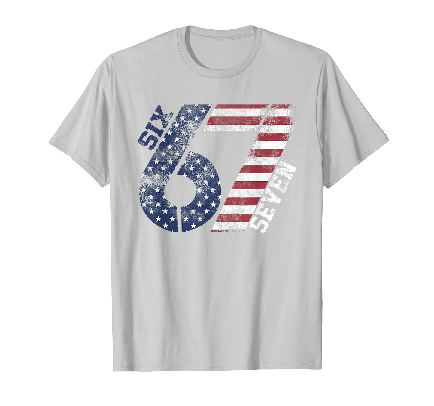 Six Seven USA Flag Pattern 67 Meme Patriotic Kids Men Women T-Shirt