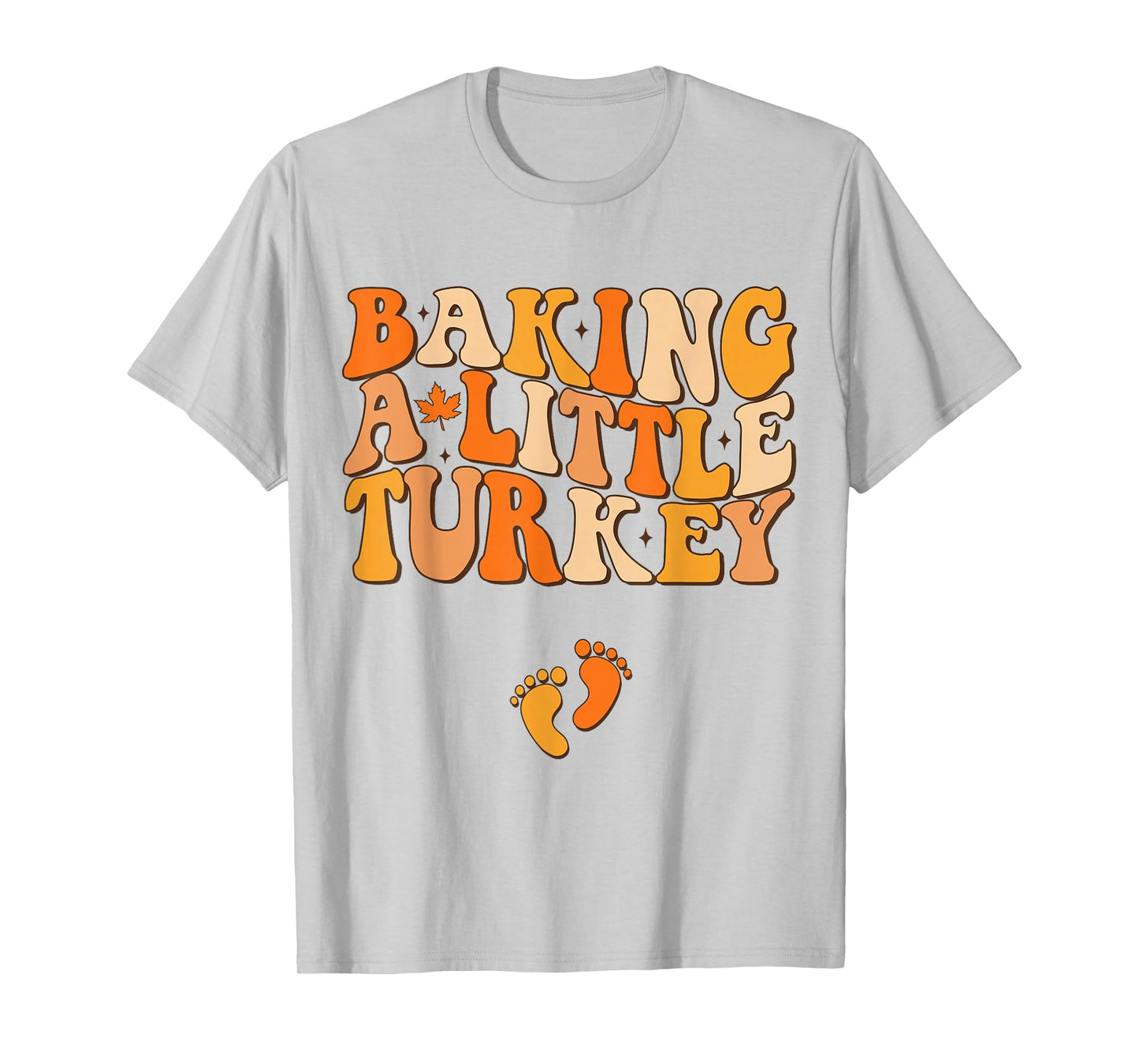 Baking A Little Turkey Thanksgiving Pregnancy Announcement T-Shirt
