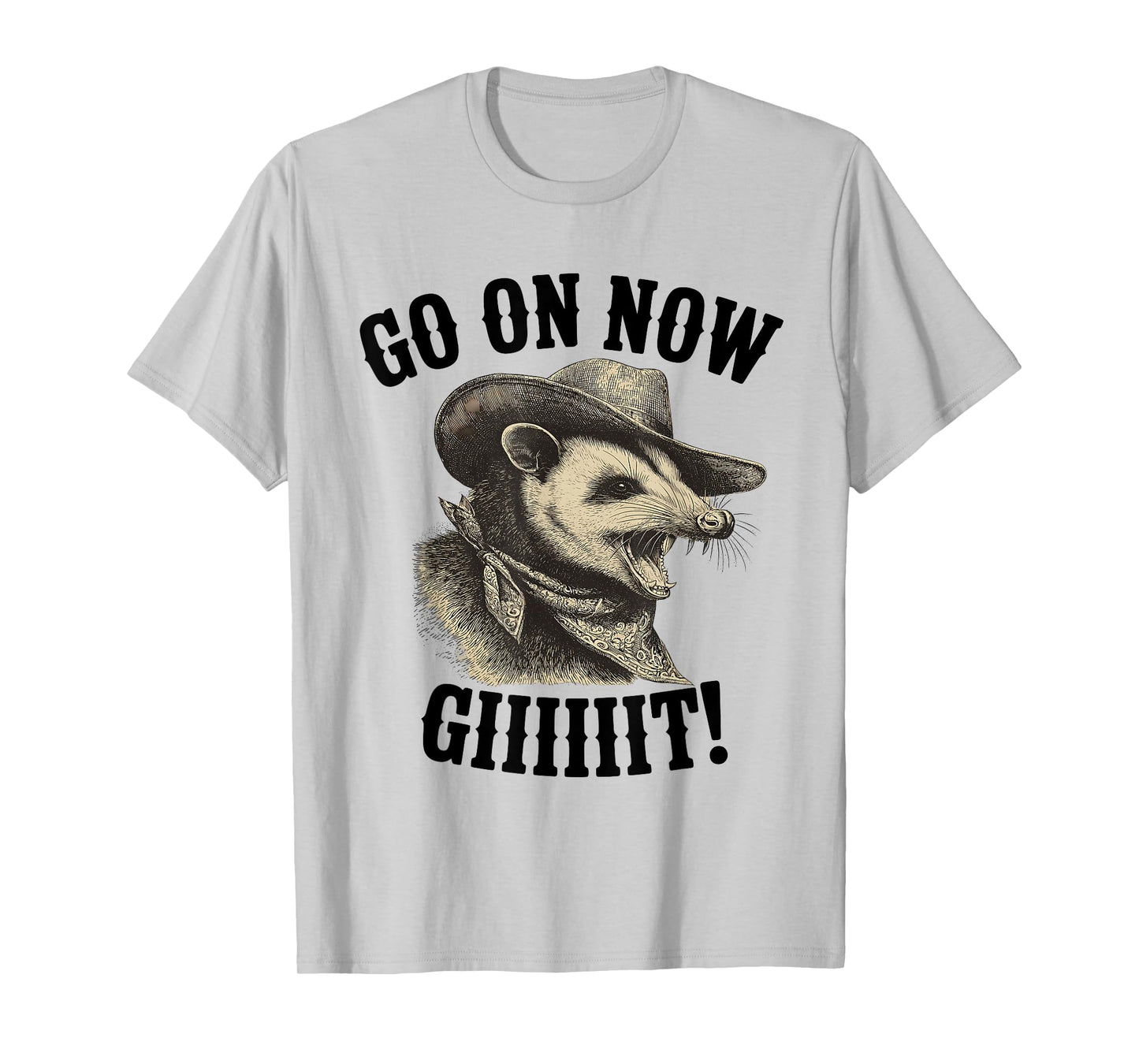 Cowboy Opossum Western Country Possum Go On Now Git T-Shirt