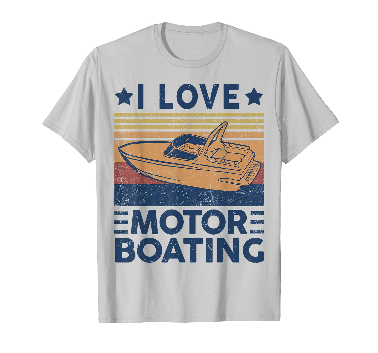 I Love Motor-Boating Motorboating Funny Boat Captain Dad T-Shirt