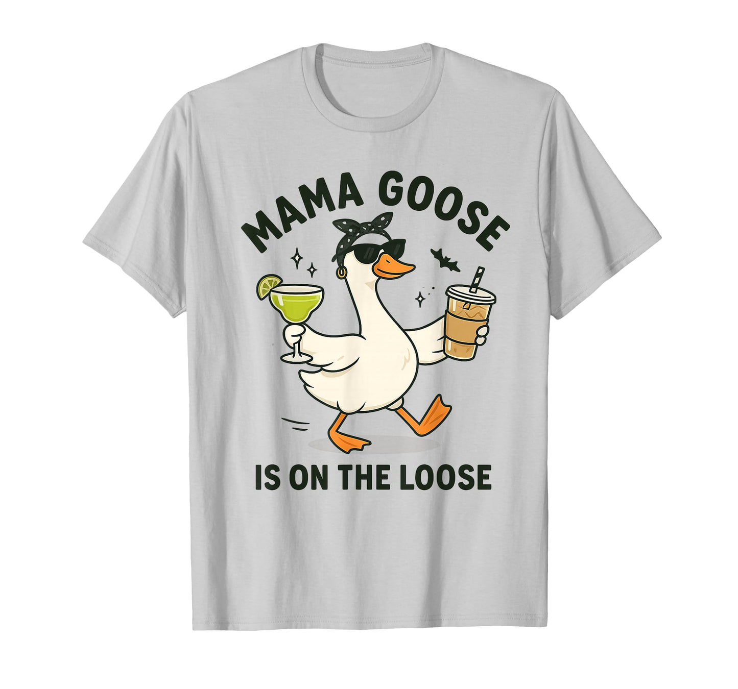 Mama Goose On The Loose Funny Mom Goose Graphic T-Shirt