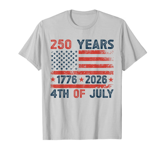 250th Anniversary Patriotic American 1776 4th of July 2026 T-Shirt