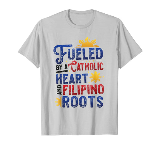 Catholic Heart And Filipino Roots Fillipino American Pinoy T-Shirt