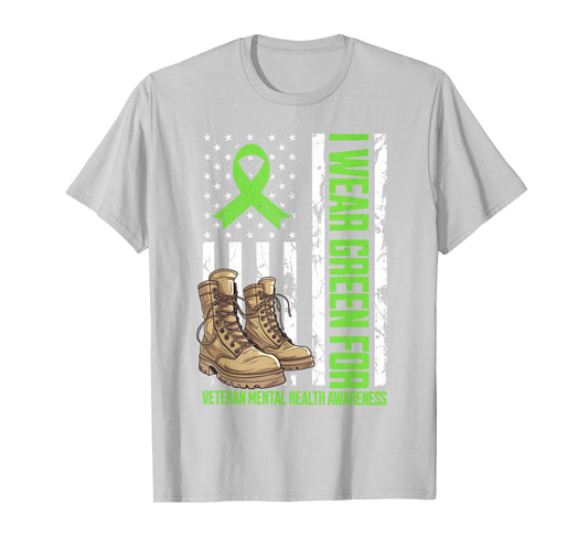I Wear Green For Veteran Mental Health Awareness Military T-Shirt