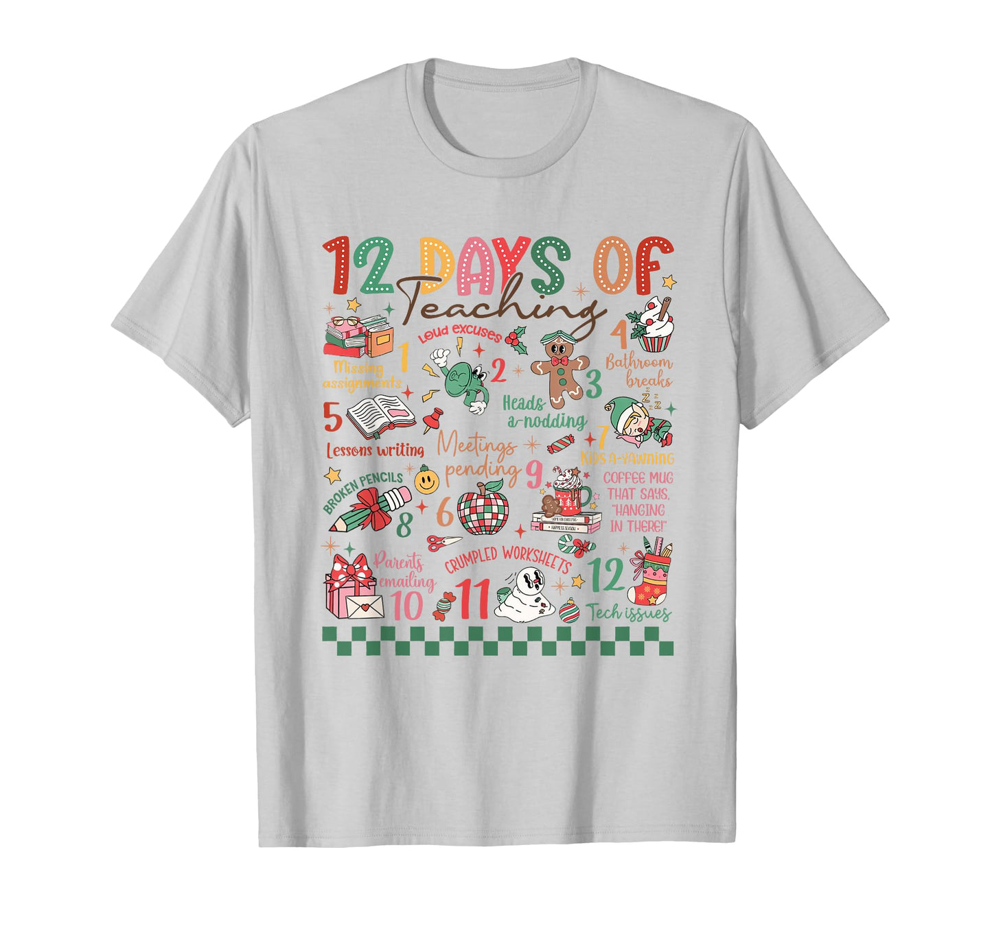12 Days of Teaching Funny Kindergarten Teacher Christmas T-Shirt