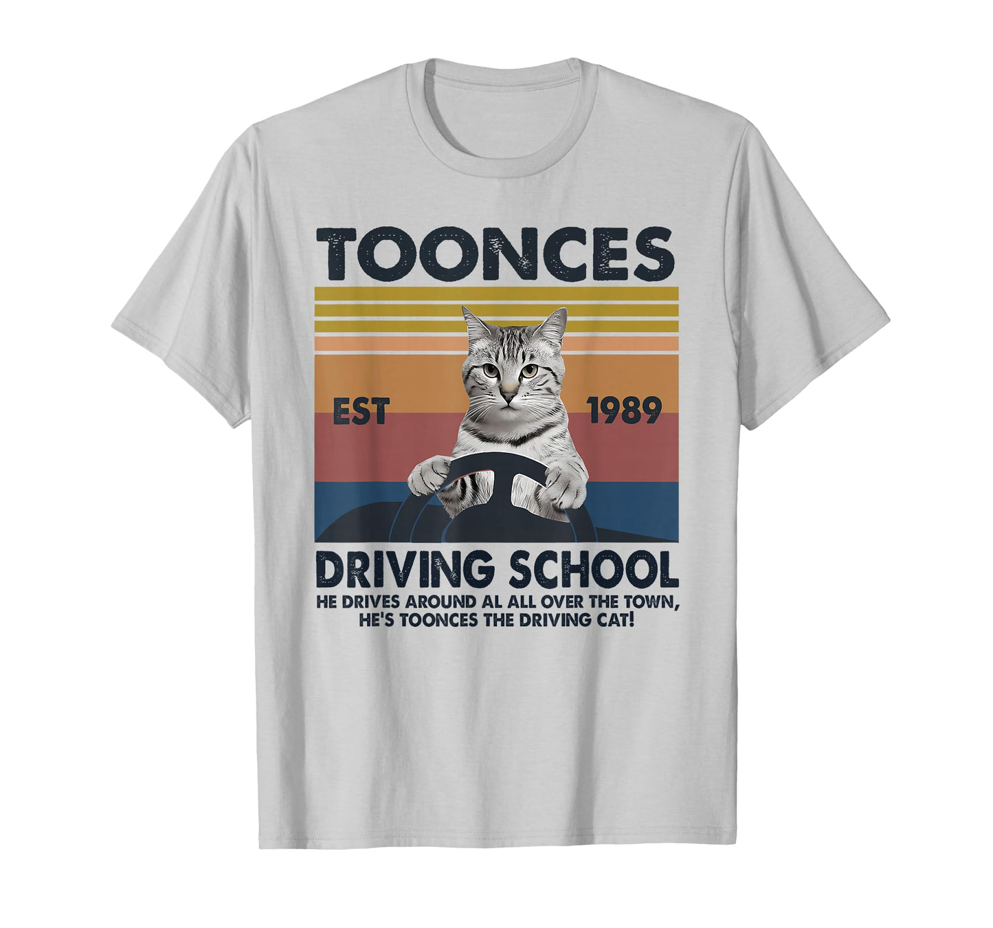 Toonces Driving School Est. 1989 - The Driving Cat T-Shirt