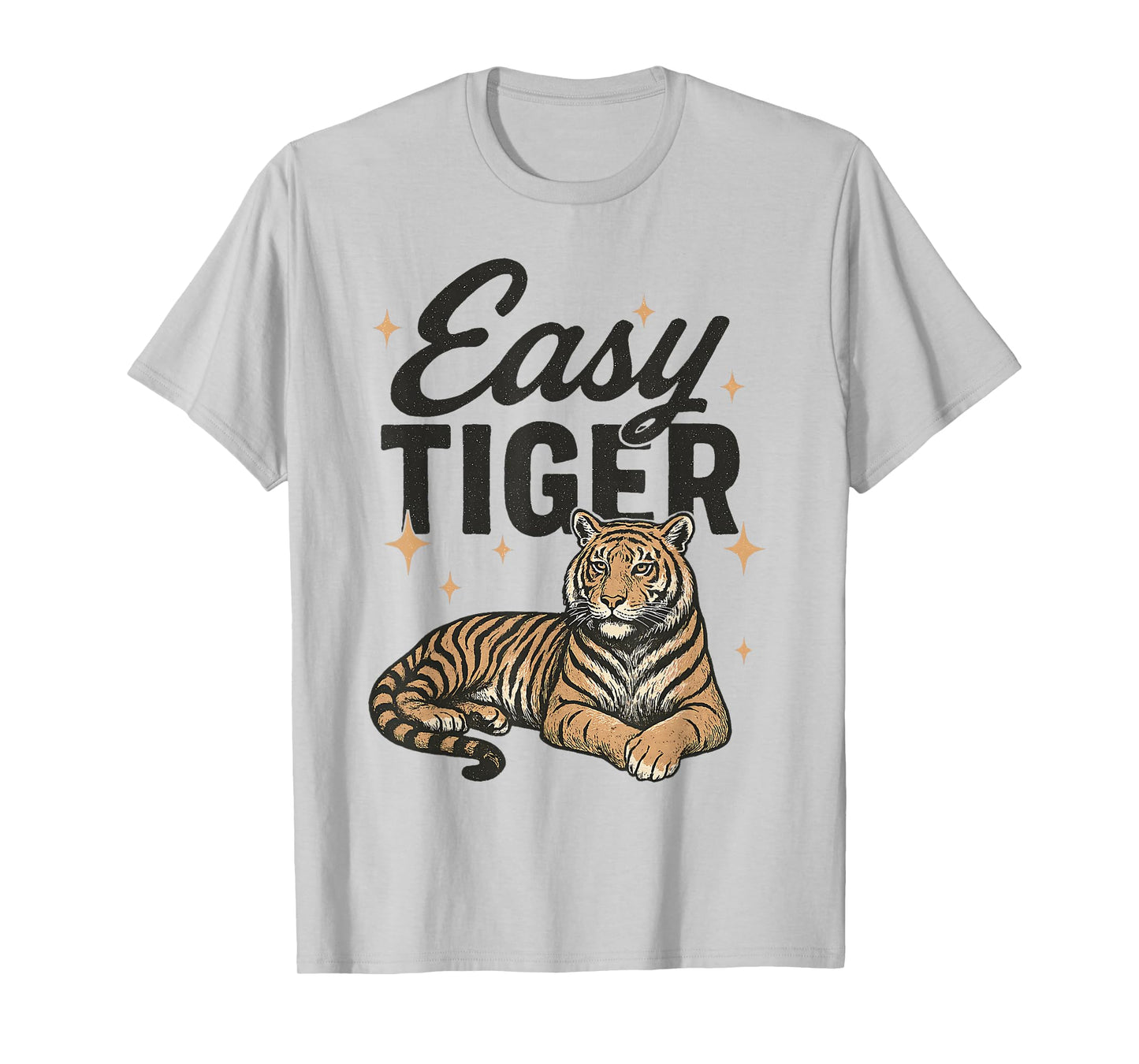 Easy Tiger Calm Retro Big Cat Funny Animal T-Shirt