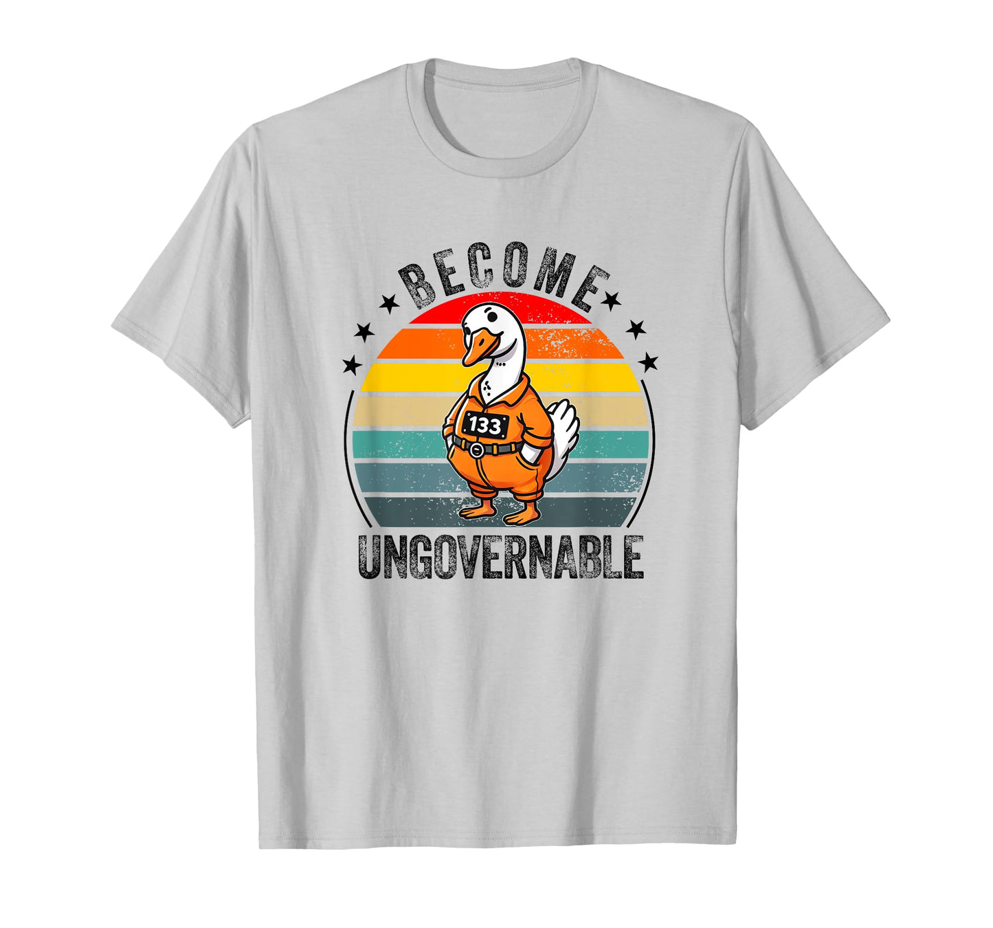 Become ungovernable T-Shirt