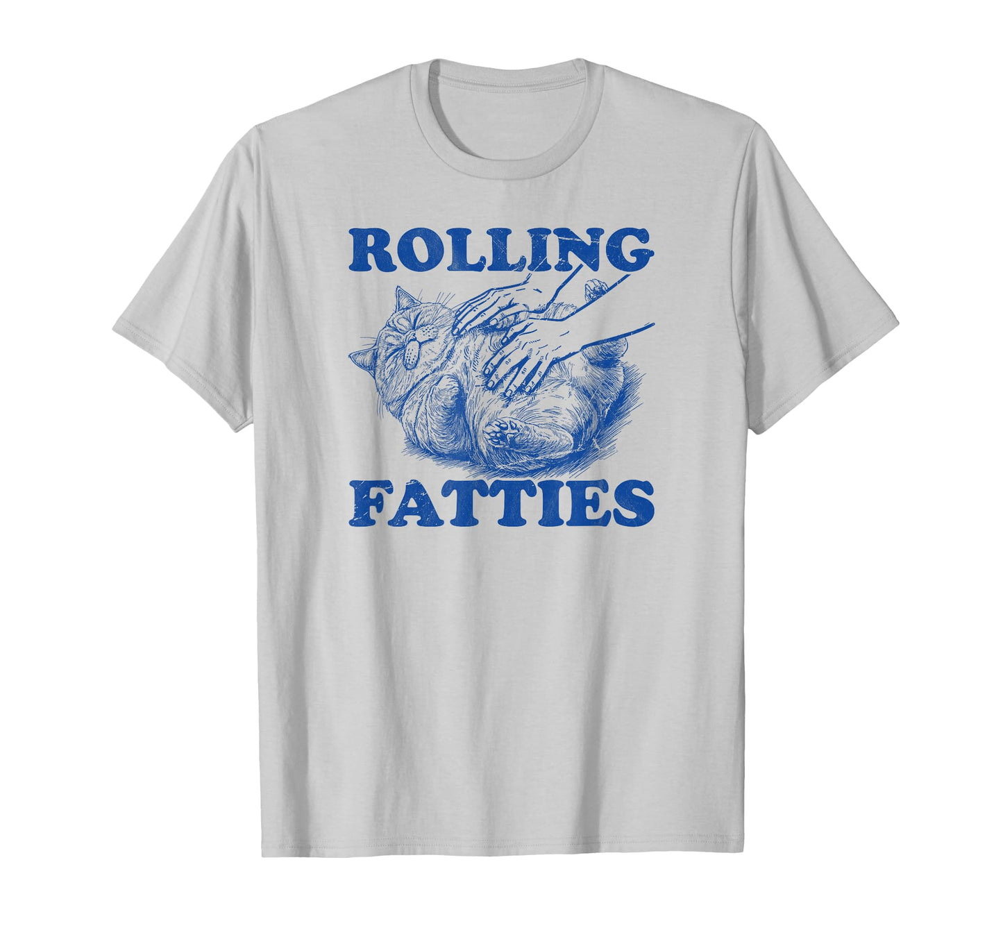 Rolling Fatties cat funny cute cat lover Kitten Owner retro T-Shirt