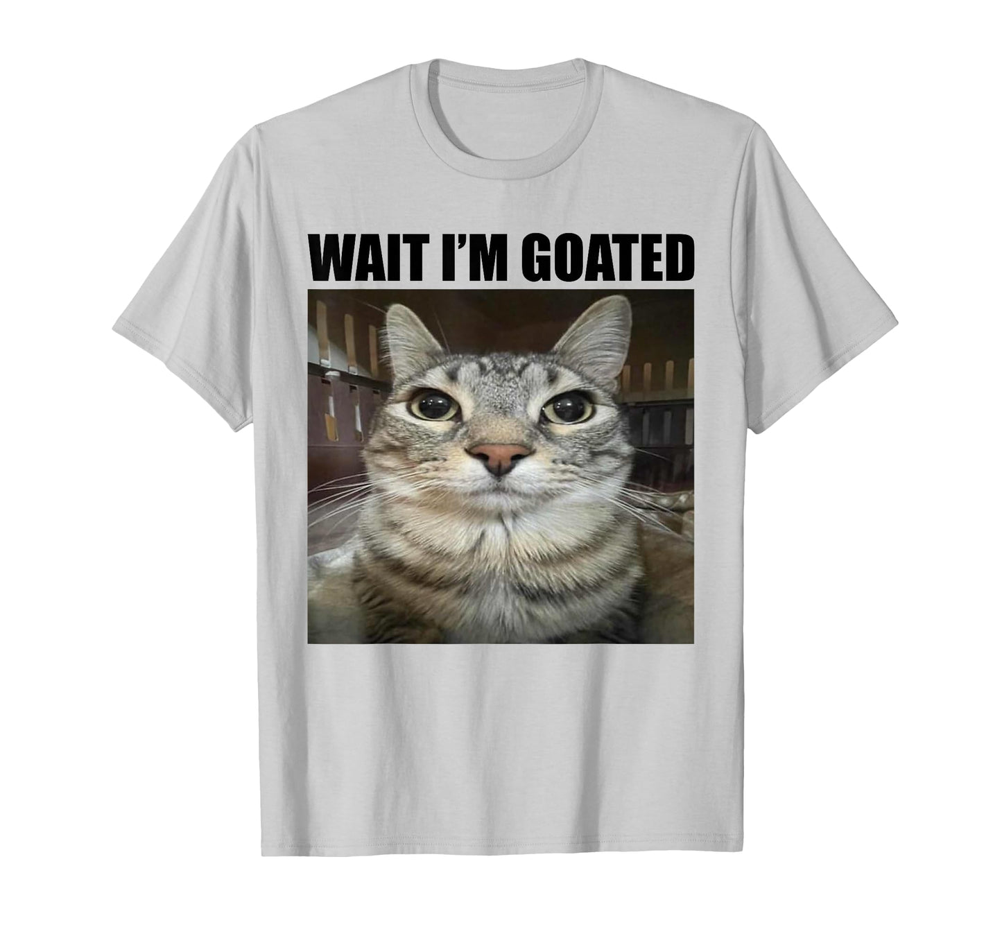 Wait I'm Goated Funny Sarcatic Cat Meme Retro Vintage Humor T-Shirt