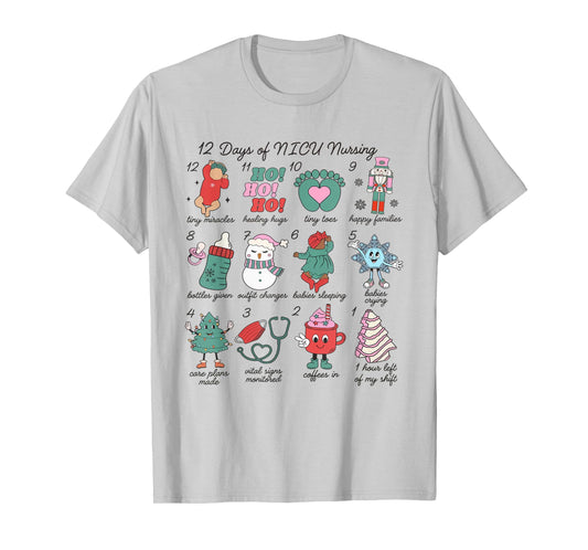 12 Days of NICU Nursing Christmas Neonatal Intensive Care T-Shirt