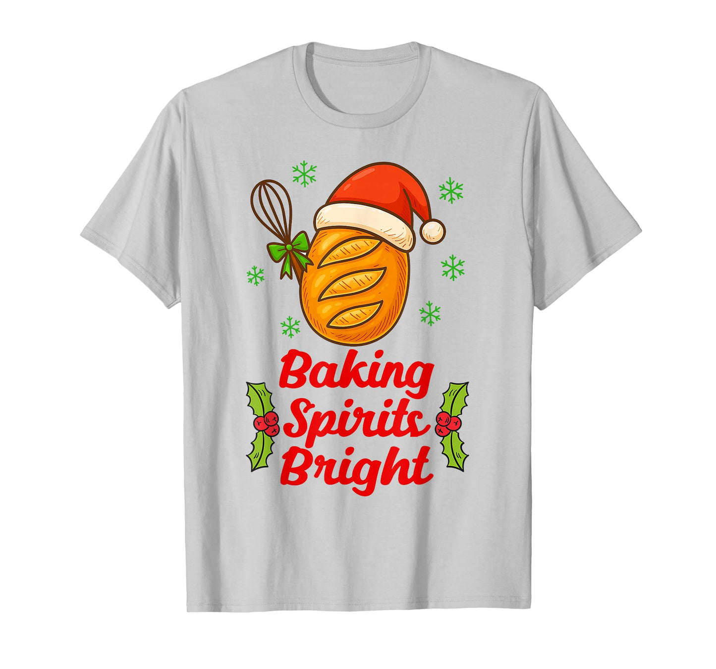 Baking Spirits A Bright Christmas Xmas Baker Sourdough Mama T-Shirt