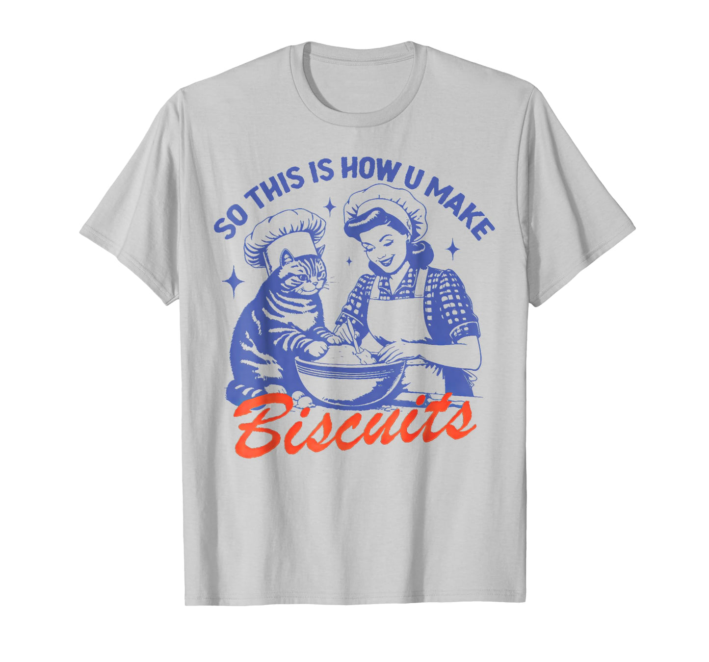 Retro Cat Biscuit So this is how u make biscuits Men Women Kids T-Shirt