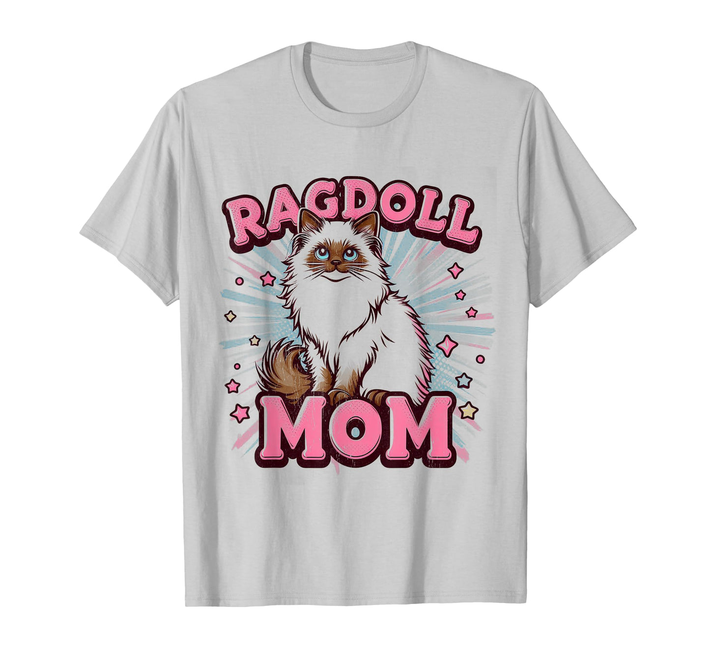 Ragdoll Cat Mom Funny Ragdoll Cat Pet For Women T-Shirt