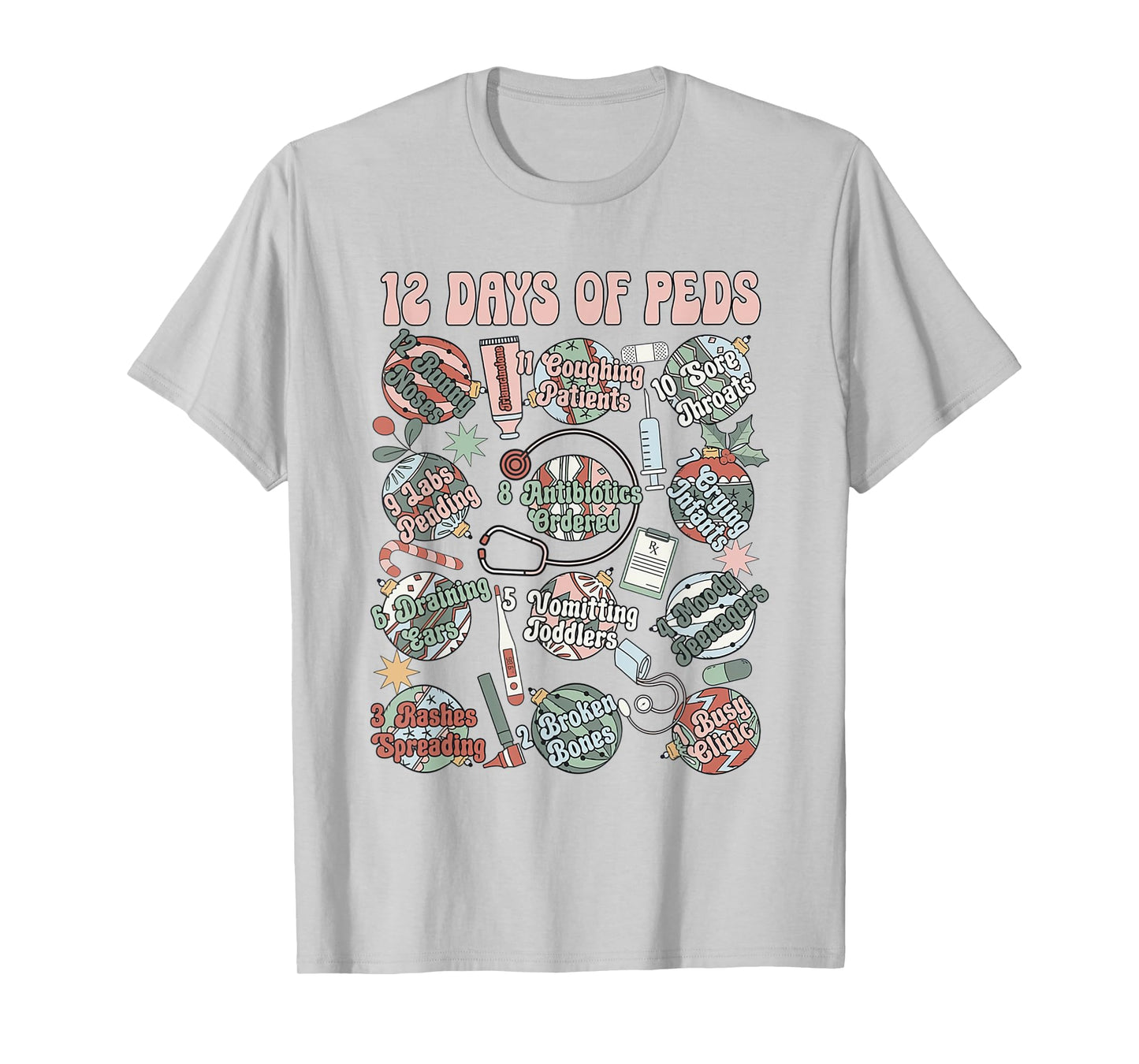 12 Days Of Peds Nurse Christmas Pediatrics Clinic Staff T-Shirt