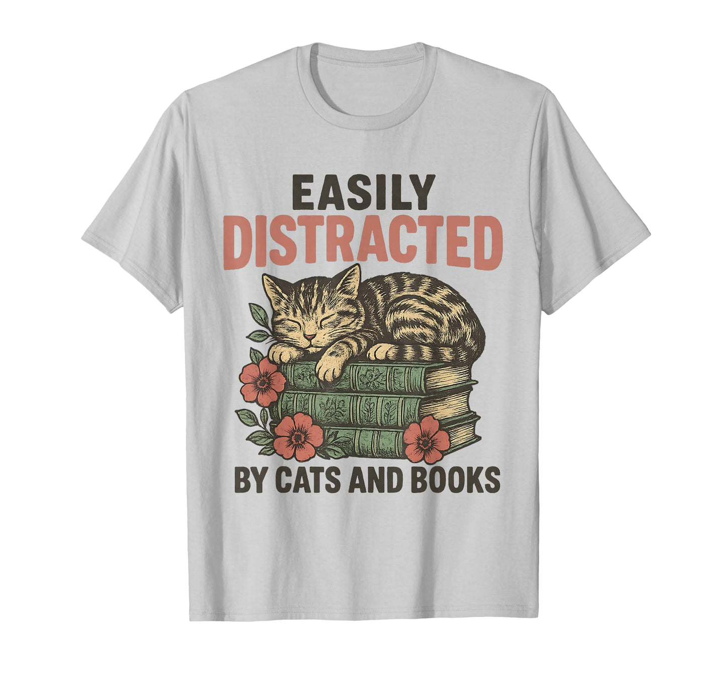 Easily Distracted By Cats and Books Funny Vintage T-Shirt