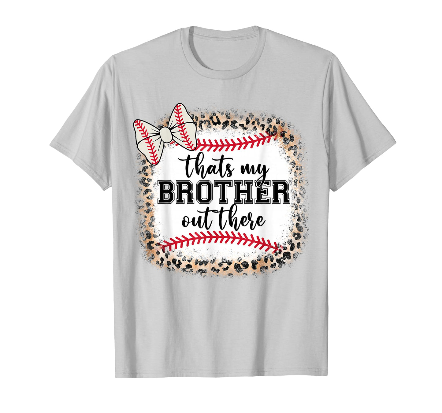 Cute Baseball Sister Thats My Brother Out There Mom Girl T-Shirt