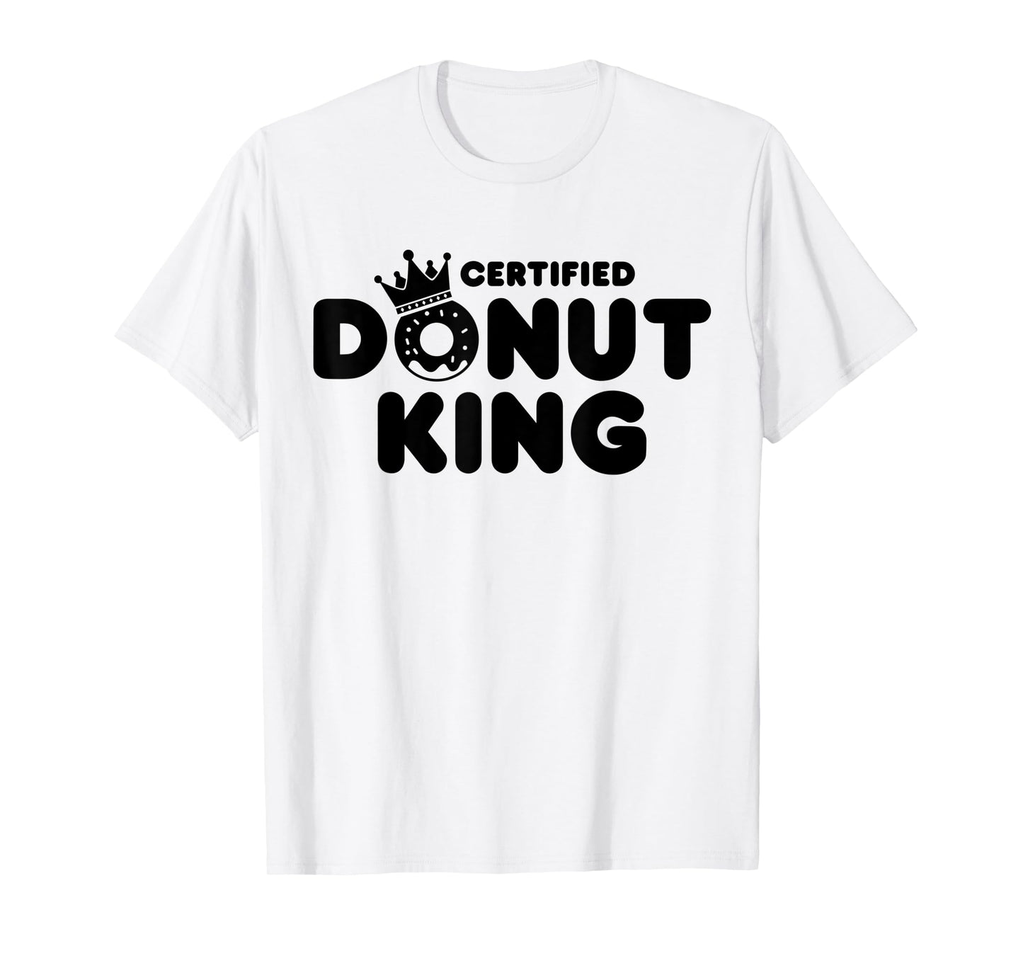 Certified Donut King Funny Boys Men Doughnut Food Lover T-Shirt