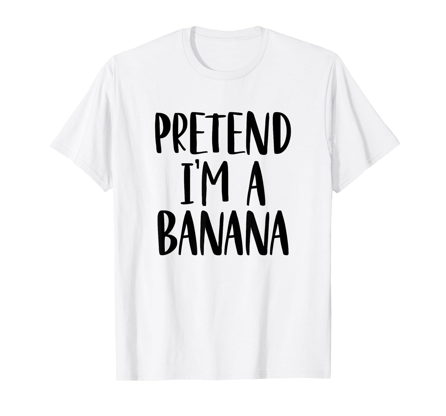 Pretend I'm A Banana Costume Halloween Party T-Shirt