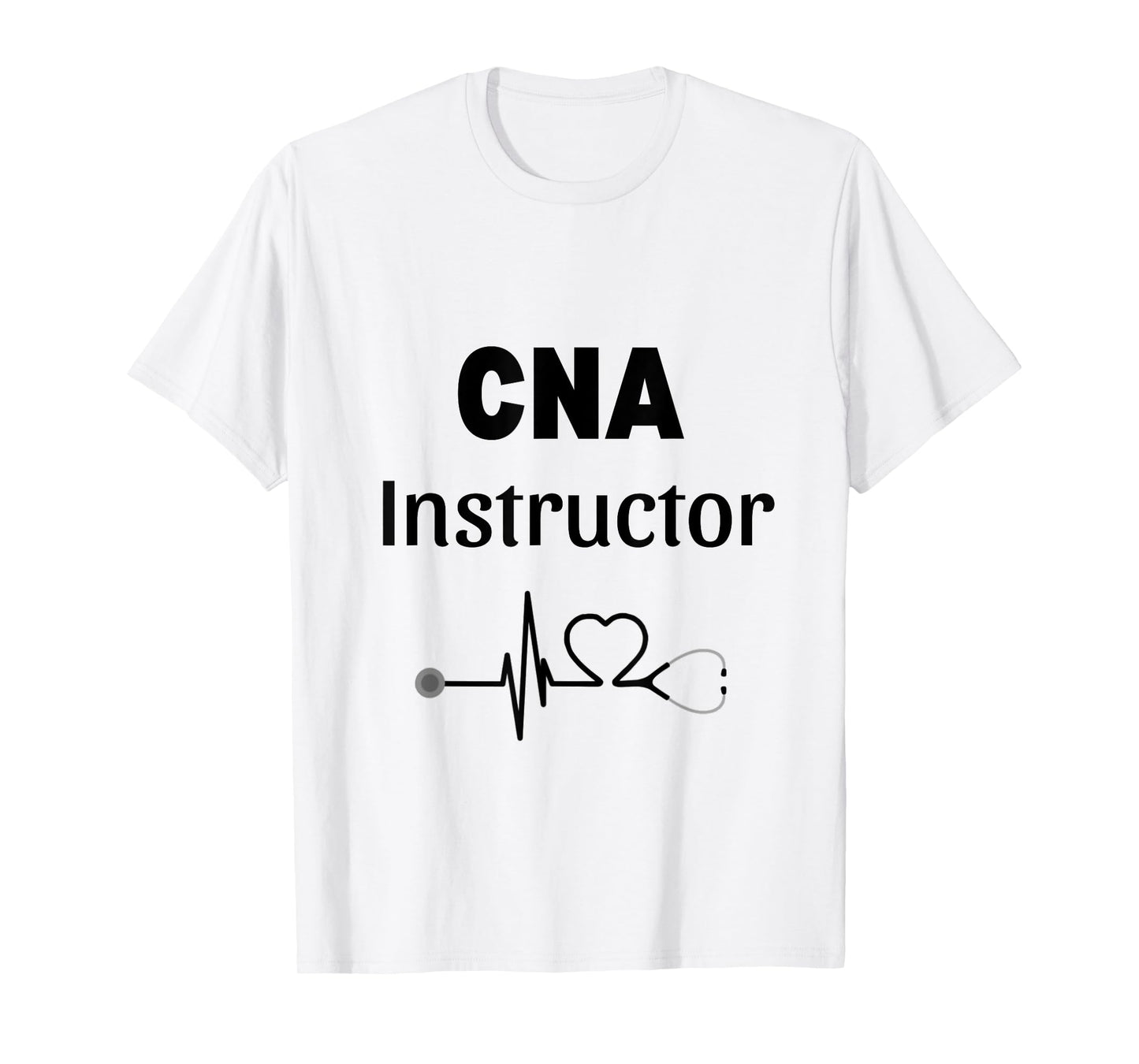 CNA Instructor Gift Certified Nursing Assistant T-Shirt