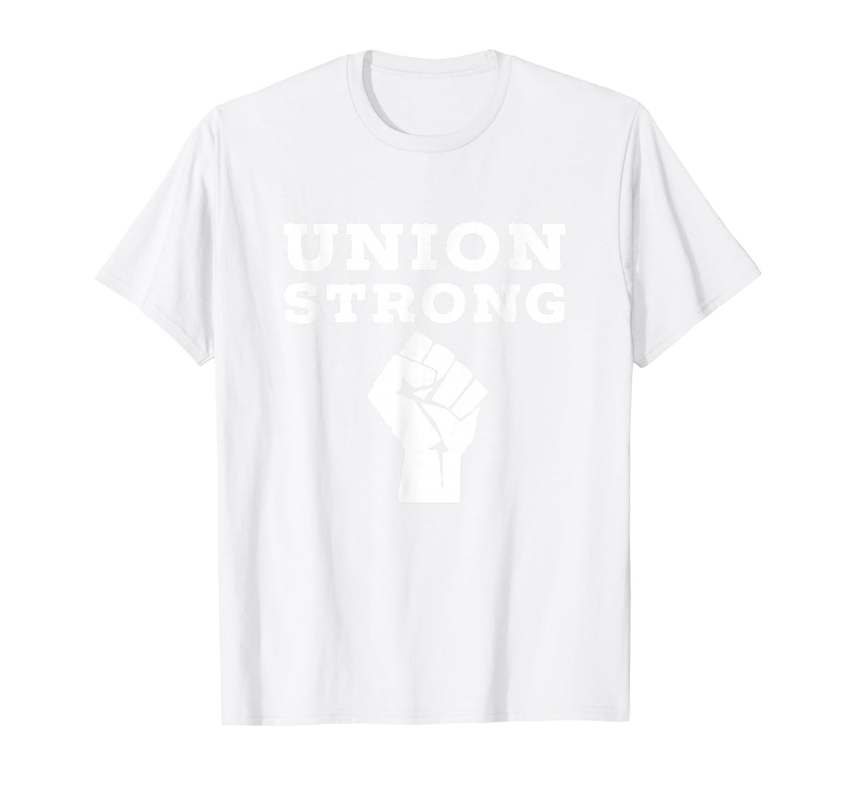 Union Strong Solidarity Fist Shirt Tshirt T-Shirt