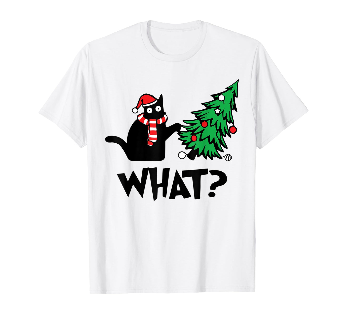 Funny Black Cat Gifts Pushing Christmas Tree Over Cat What? T-Shirt