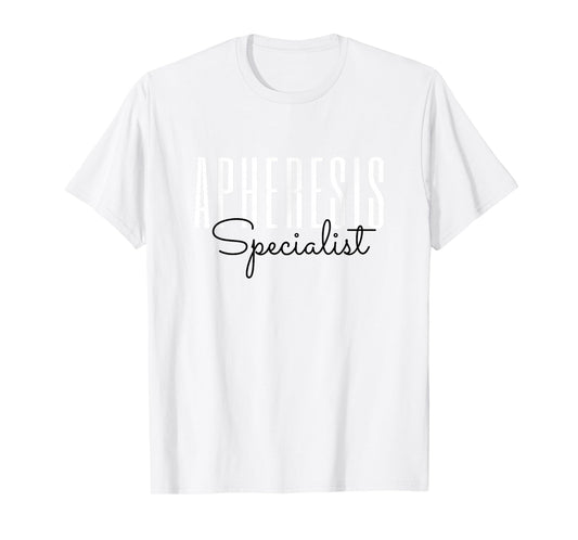 Apheresis Specialist Apheresis Squad Nephrology Nursing T-Shirt