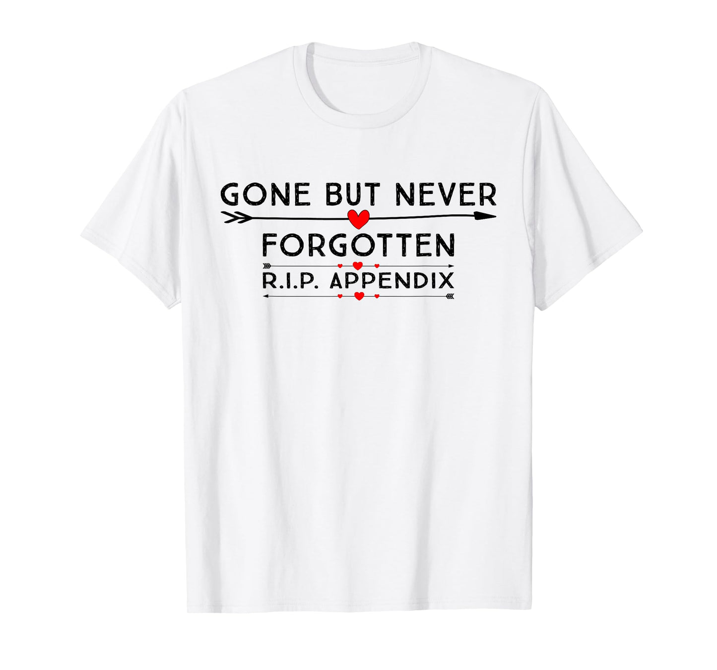 Appendix Surgery Shirt Funny Removal Appendectomy Gift Tee T-Shirt