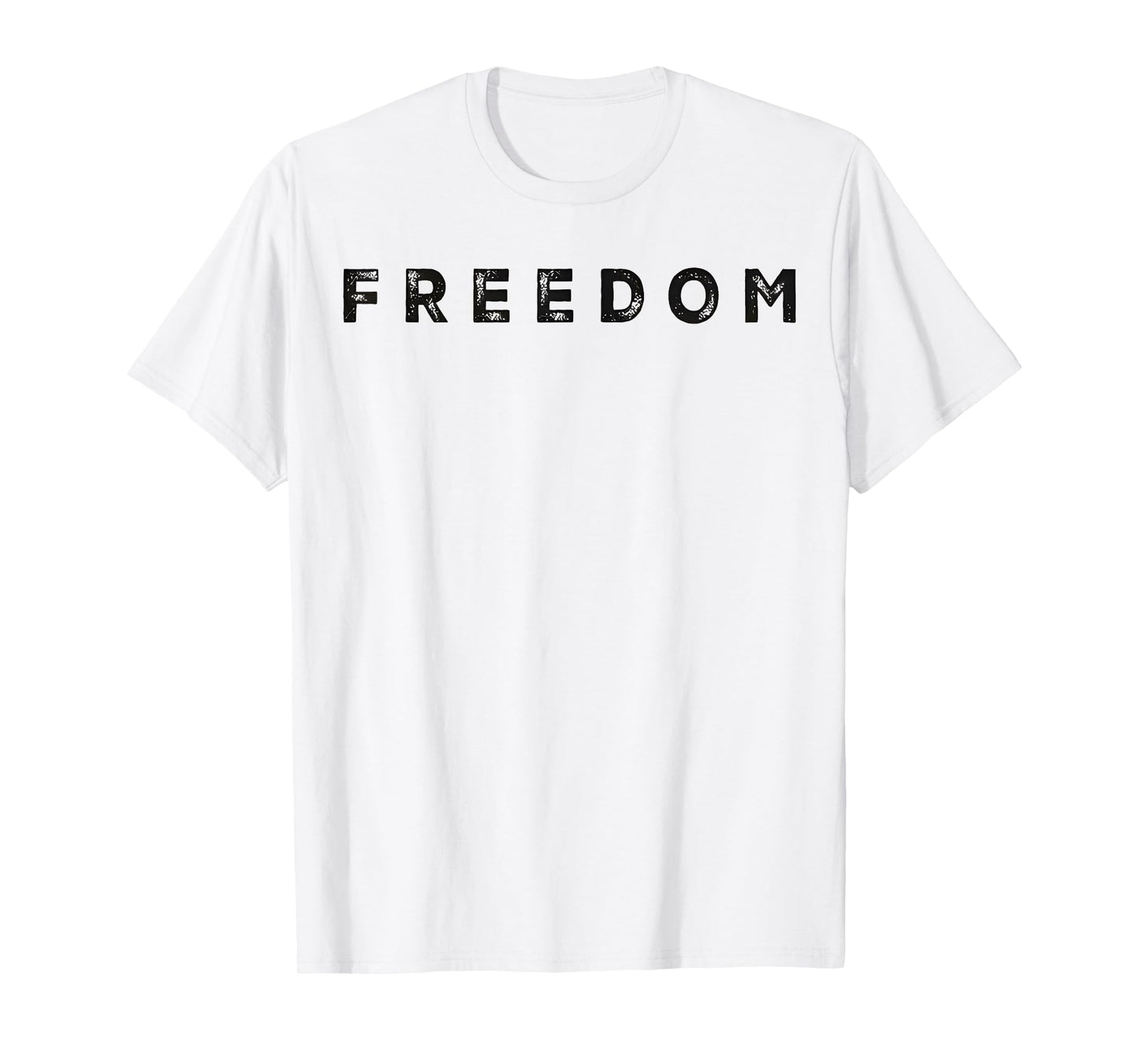 Freedom White Shirt Freedom T-Shirt