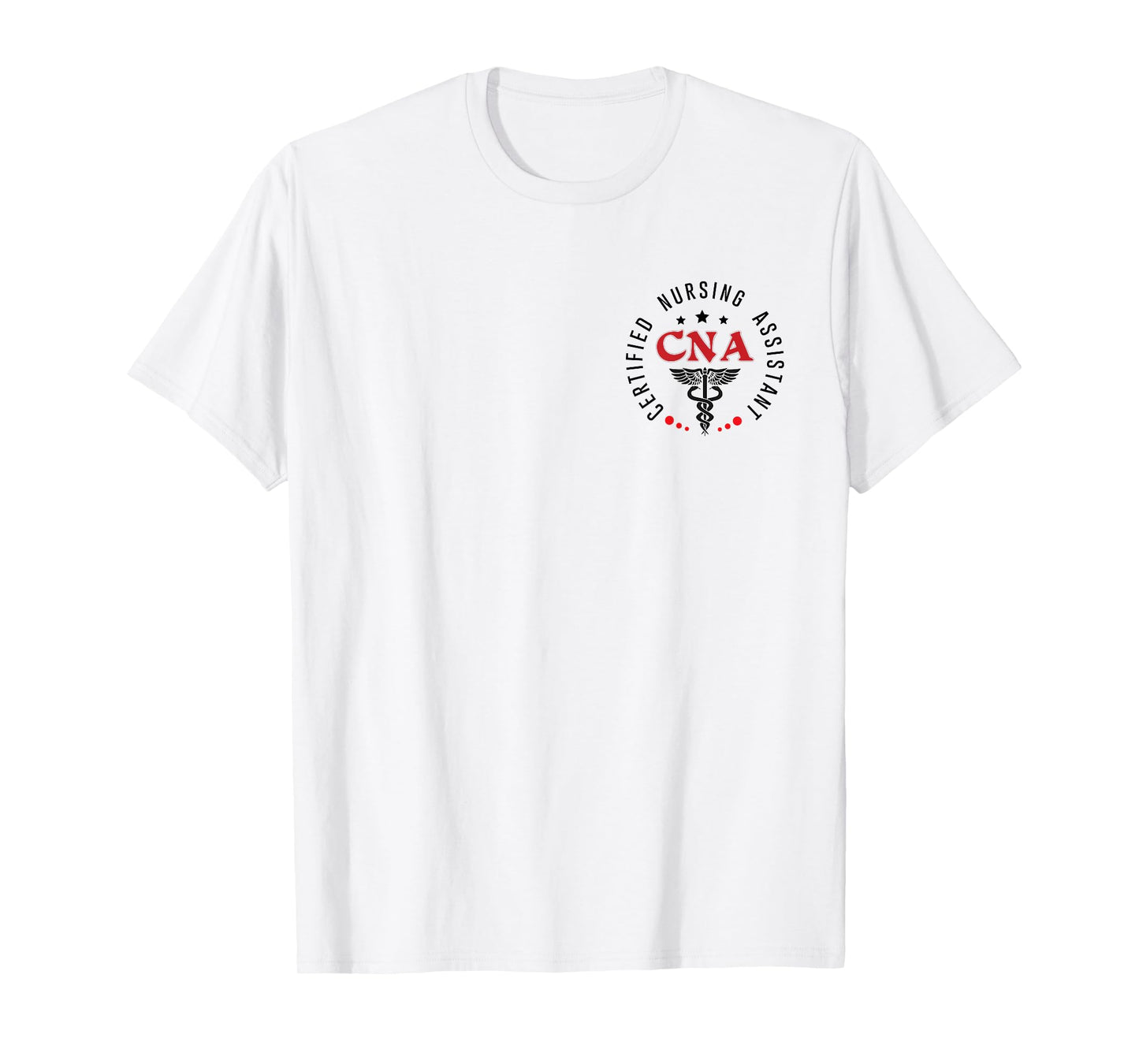 CNA Nurse Assistant Certified Nursing Assistant For Work T-Shirt