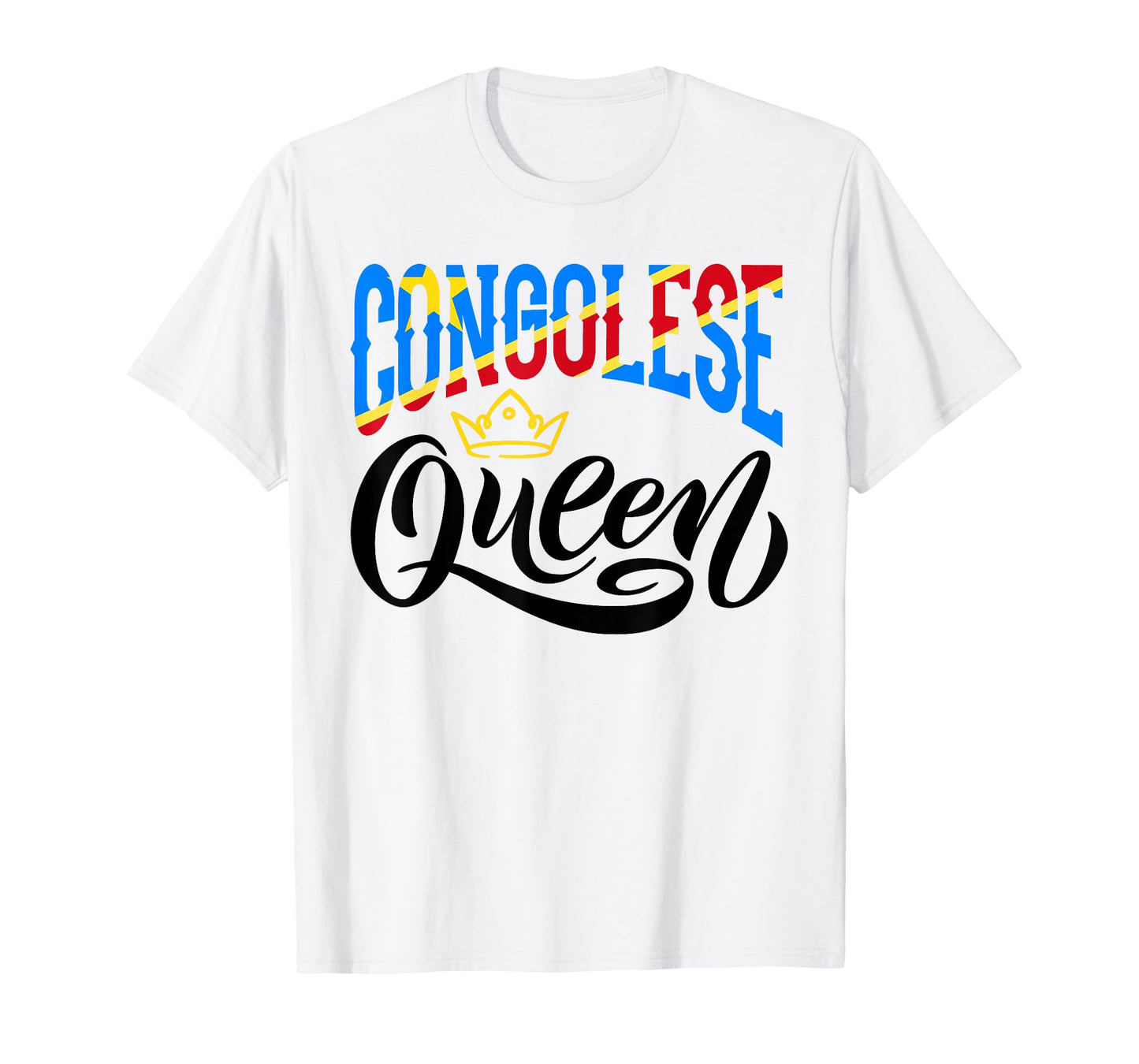 Congolese Queen Congolese DR Congo Congolese Flag T-Shirt