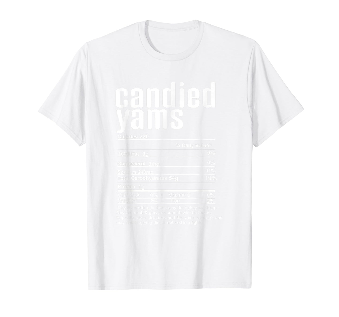 Thanksgiving Christmas Candied Yams Nutritional Facts T-Shirt
