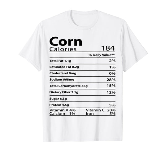 Corn Thanksgiving Nutrition Ingredients Nutritional Table T-Shirt