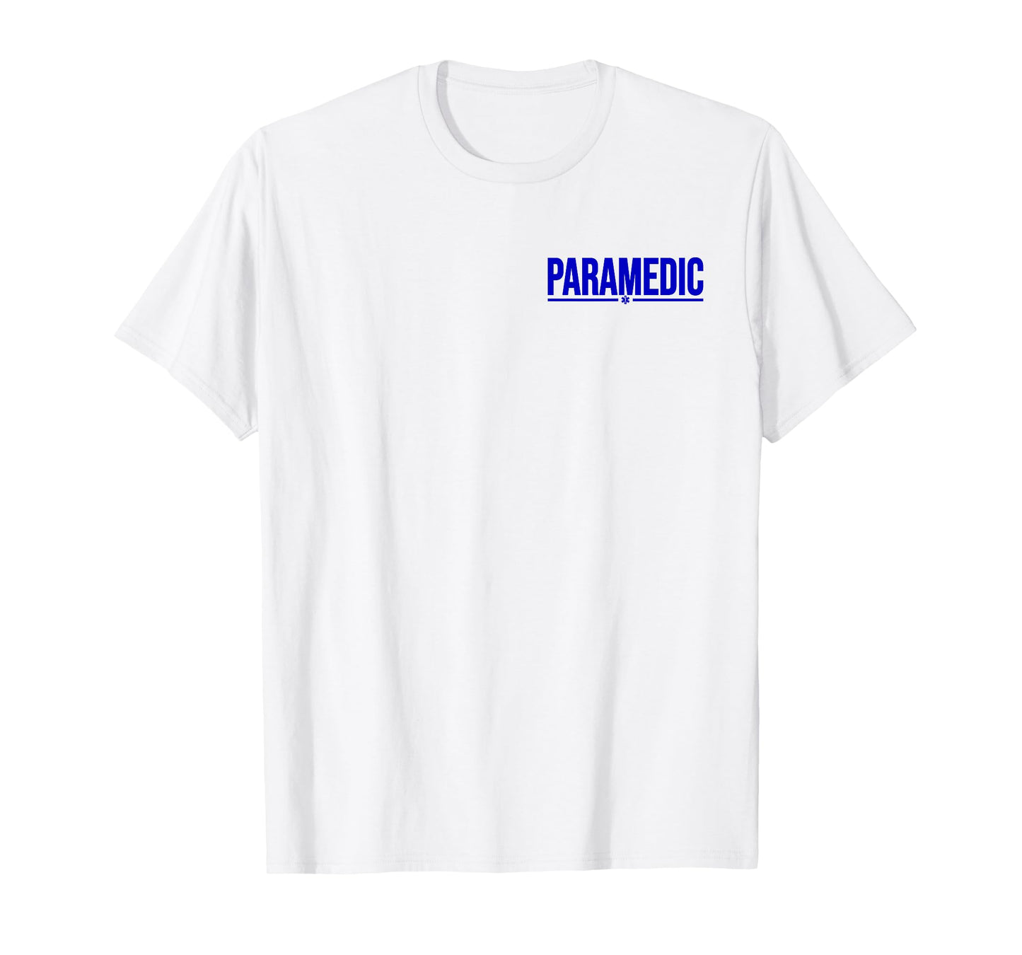 PARAMEDIC UNIFORM COSTUME TEE STAR OF LIFE EMT EMS MEDIC T-Shirt