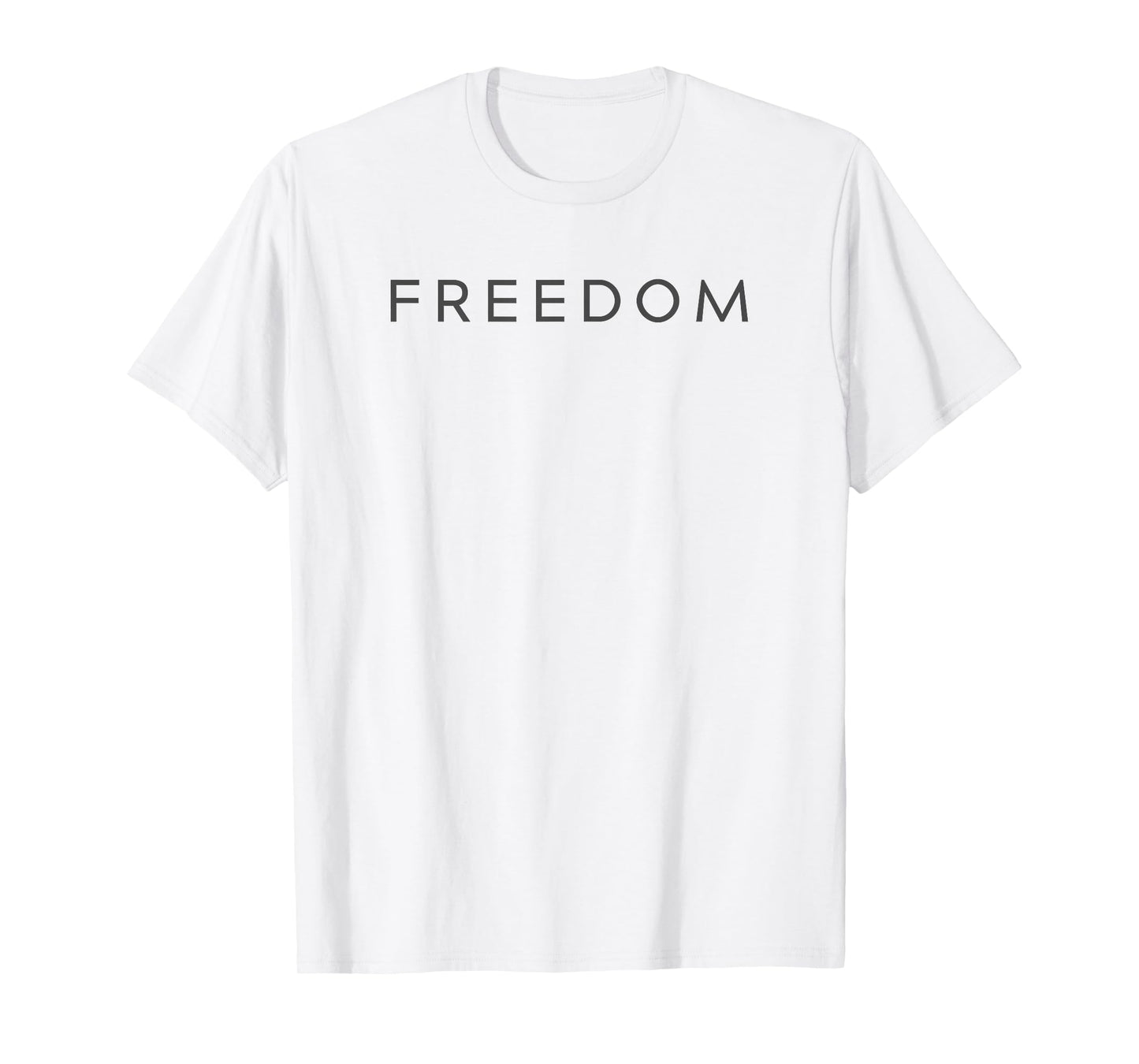 Minimal Motivational Quote Freedom Inspiration T-Shirt
