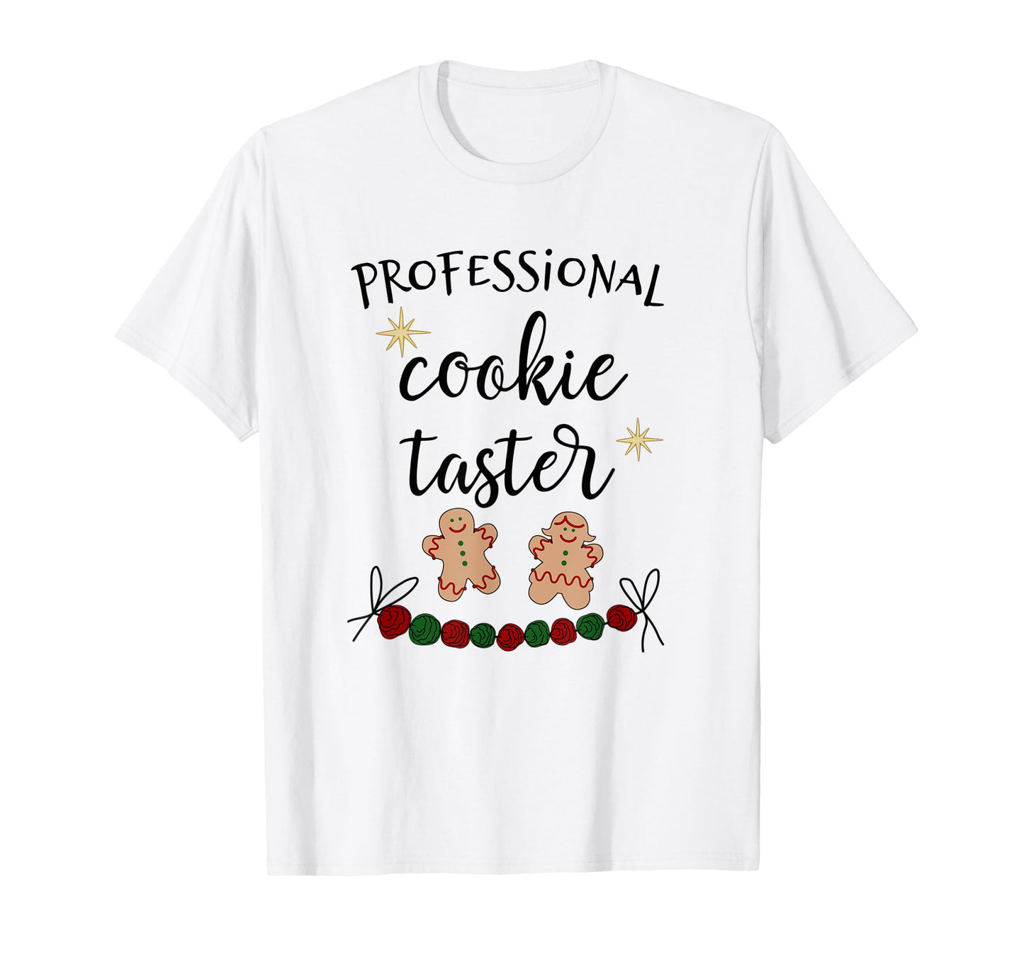 Cookie Tester, Professional Cookie Taste Tester T-Shirt