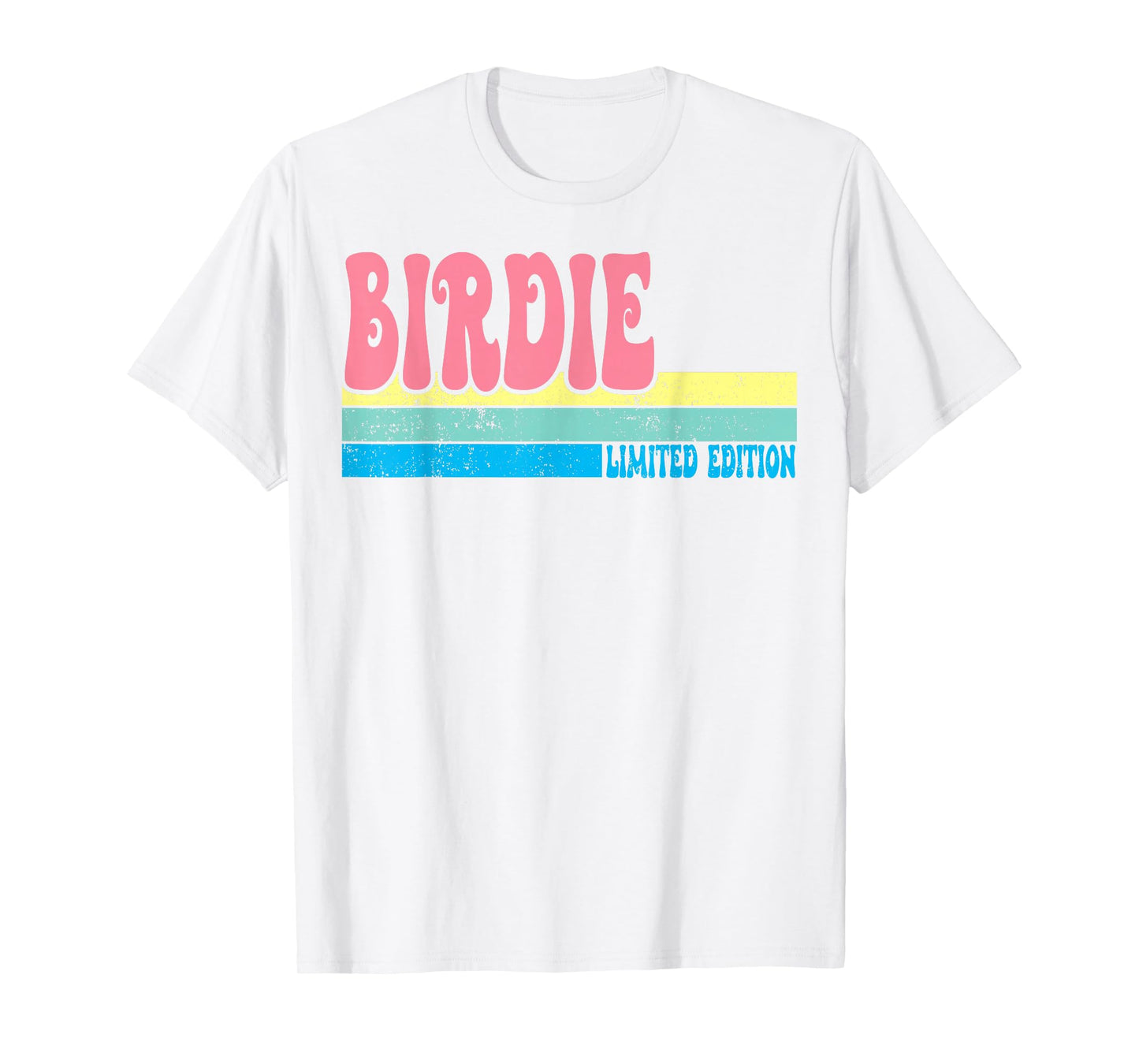 BIRDIE Name Personalized Cute Idea Groovy Women BIRDIE T-Shirt