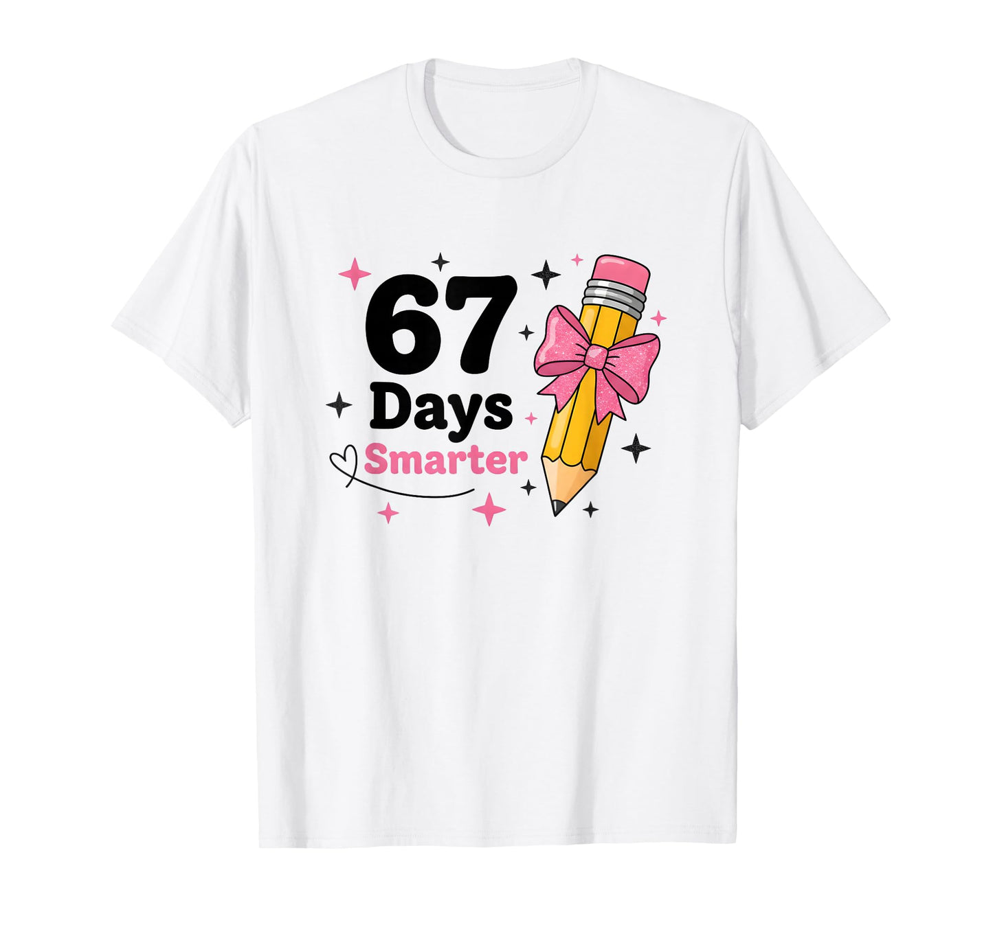 67 Days Smarter Bow Kids Teachers 67 Meme Humor Funny 6 7 T-Shirt