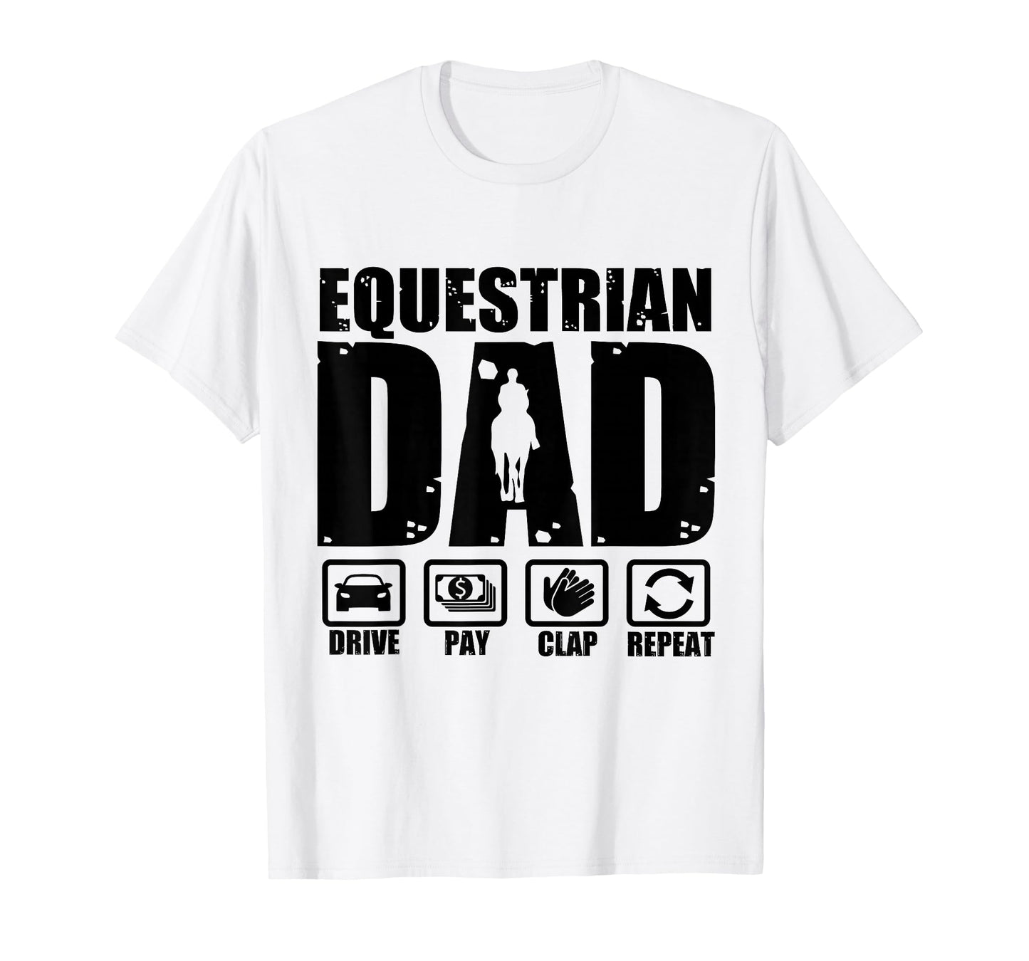 Funny Equestrian Dad Horse Rider Father Humor Fathers Day T-Shirt