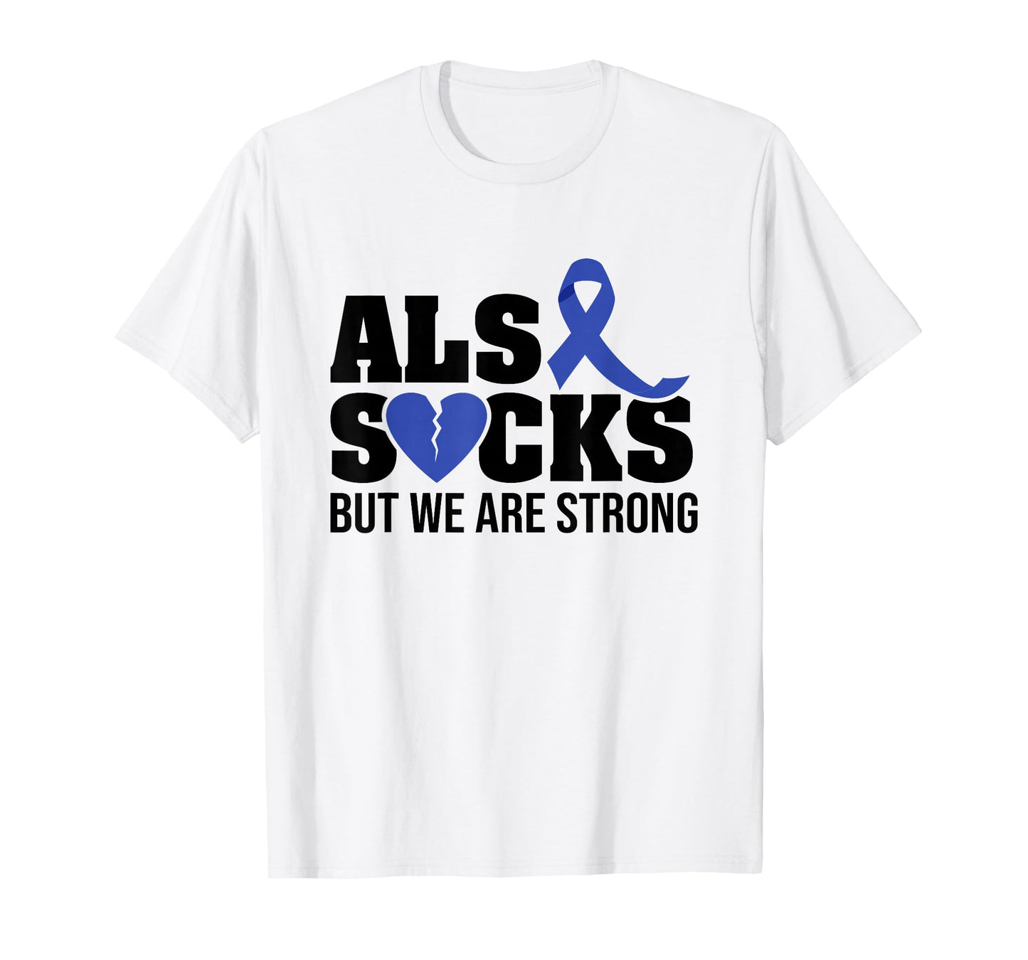ALS SUCKS but we are strong ALS Awareness broken heart T-Shirt