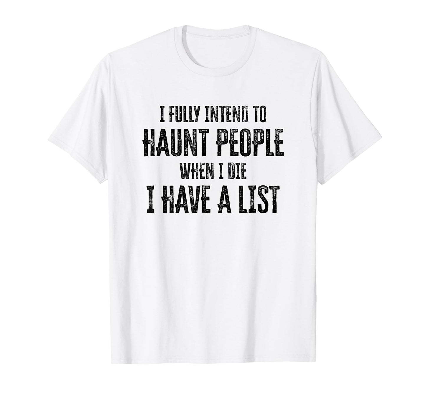 Cat I fully intend to haunt people when I die T-Shirt