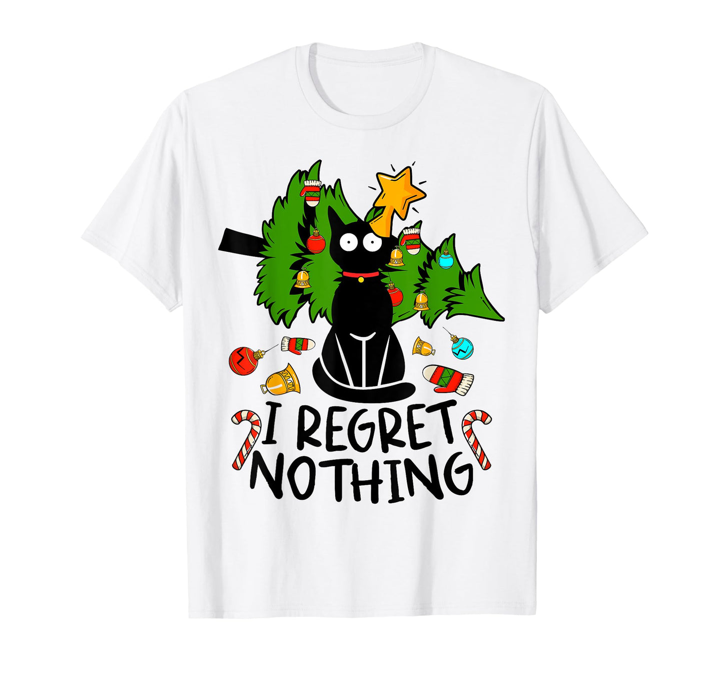 I Regret Nothing, Cat Christmas Tree Funny Black Cat Graphic T-Shirt