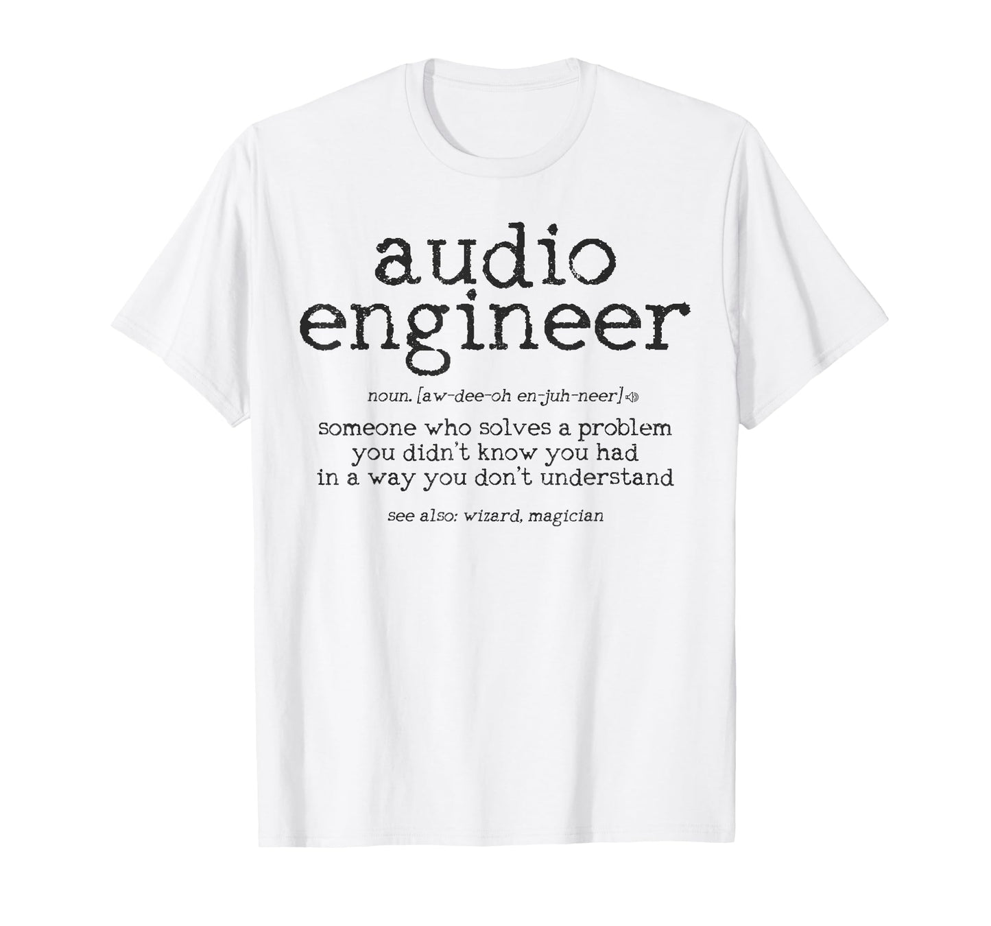 Audio Engineer Definition Sound Technician Engineering Gift T-Shirt
