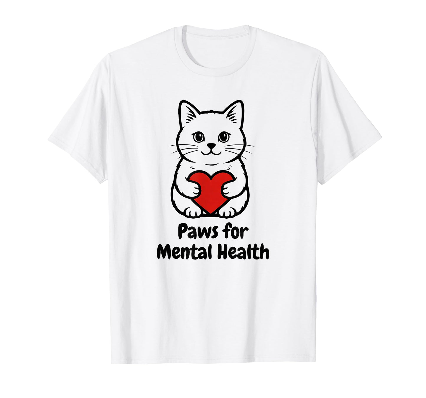 Paws for Mental Health Cat Tee Cute Kitty Heart Hug T T-Shirt