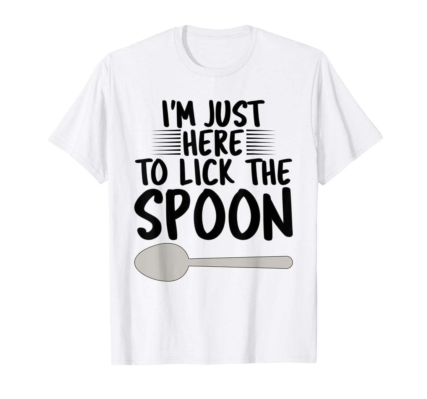 Baker Baking Gifts For Men Women Funny Lick the spoon T-Shirt